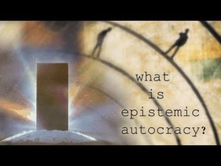“Epistemic Autocracy”: Social Engineering via Scientism…