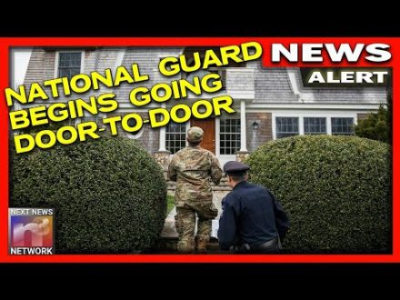 IT BEGINS. National Guard on the HUNT! Look Why They’re Going DOOR to DOOR!