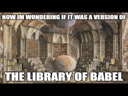 The Library Of Babel – The Infinite Library – A Dimensional Aperture For The Knowledge of All 😳