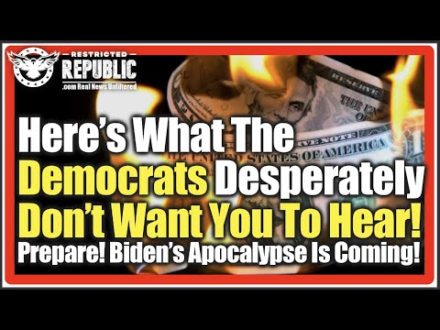 Here’s What The Democrats Desperately Don’t Want You To Hear! Prepare For Biden’s Apocalypse!