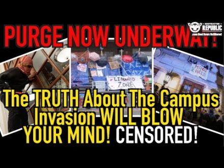 Literal Purge Now Underway! The Truth MSM Is Hiding About the Campus Invasion! It’ll Blow Your Mind!