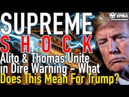 Supreme SHOCK!! Alito & Thomas Unite In DIRE WARNING…What Does This Mean For Trump?